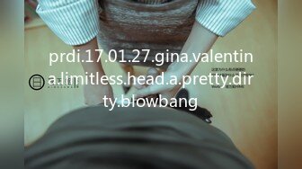 prdi.17.01.27.gina.valentina.limitless.head.a.pretty.dirty.blowbang